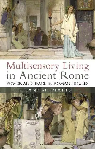 Cover of Multisensory Living in Ancient Rome