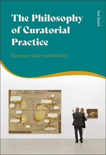 Cover of The Philosophy of Curatorial Practice