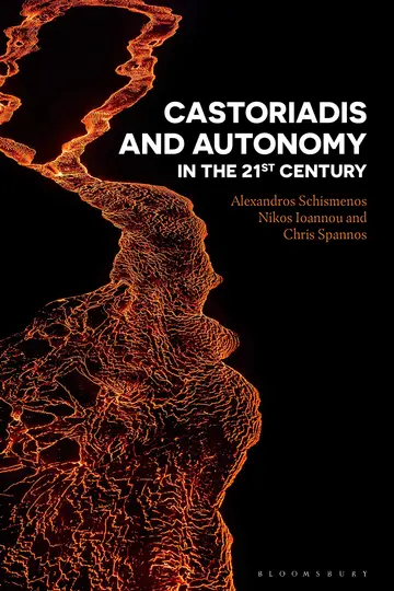 Cover of Castoriadis and Autonomy in the Twenty-first Century
