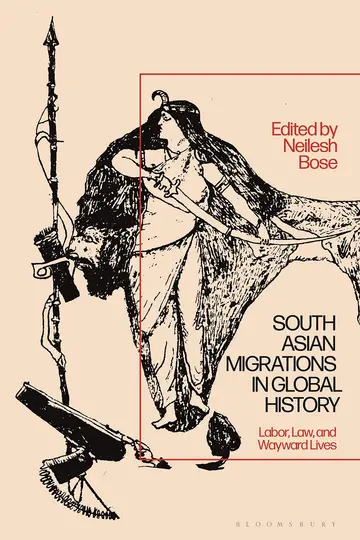 Cover of South Asian Migrations in Global History