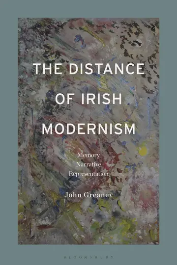 Cover of The Distance of Irish Modernism