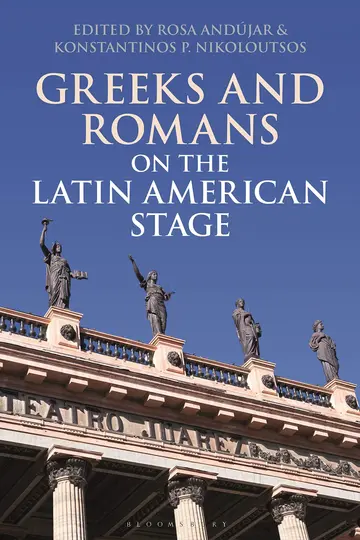 Cover of Greeks and Romans on the Latin American Stage