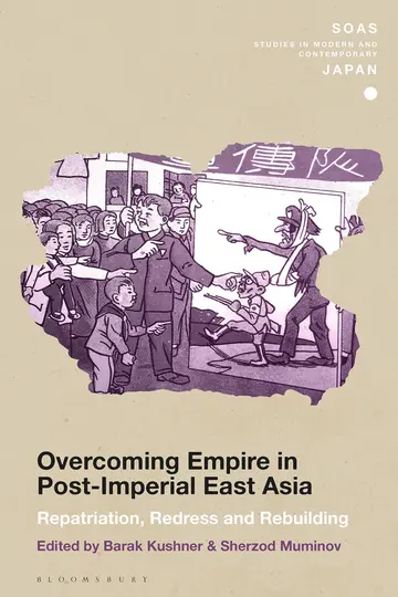 Cover of Overcoming Empire in Post-Imperial East Asia