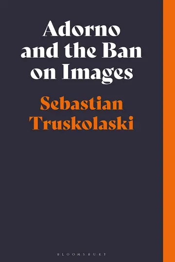 Cover of Adorno and the Ban on Images