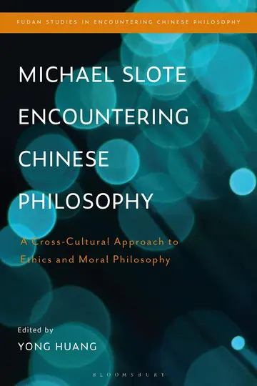 Cover of Michael Slote Encountering Chinese Philosophy