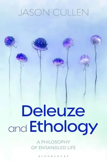 Cover of Bloomsbury Deleuze and Ethology