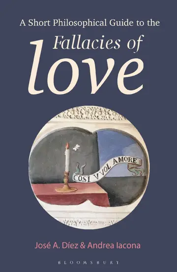 Cover of A Short Philosophical Guide to the Fallacies of Love