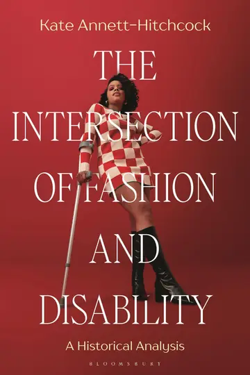 Cover of The Intersection of Fashion and Disability