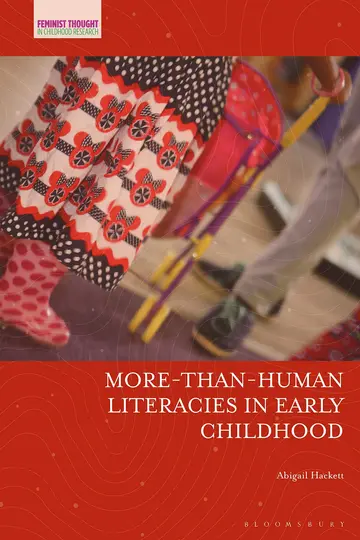 Cover of More-Than-Human Literacies in Early Childhood