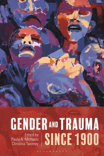 Cover of Gender and Trauma Since 1900