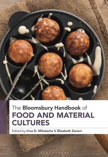 Cover of The Bloomsbury Handbook of Food and Material Cultures