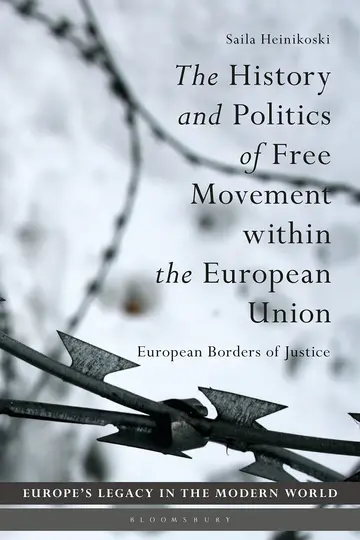 Cover of The History and Politics of Free Movement within the European Union