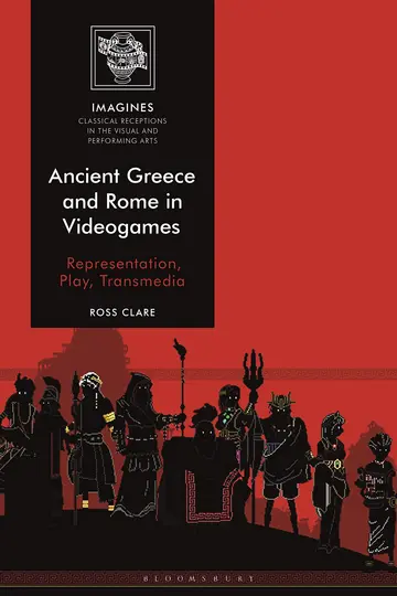 Cover of Ancient Greece and Rome in Videogames