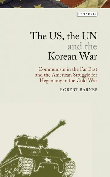 Cover of The US, the UN and the Korean War