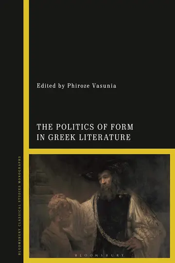 Cover of The Politics of Form in Greek Literature