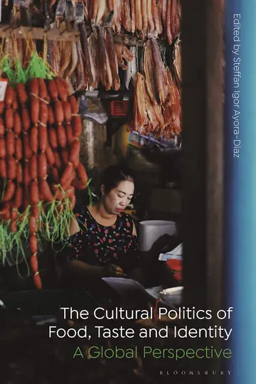 Cover of The Cultural Politics of Food, Taste, and Identity
