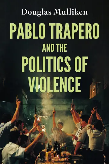 Cover of Pablo Trapero and the Politics of Violence