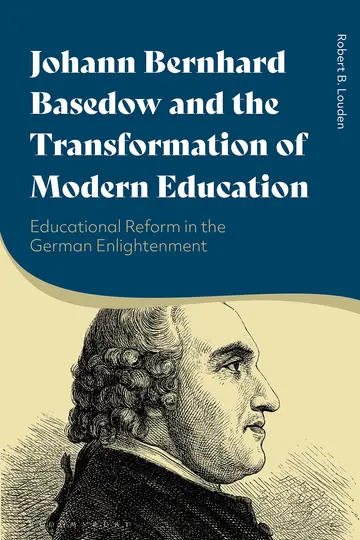 Cover of Johann Bernhard Basedow and the Transformation of Modern Education