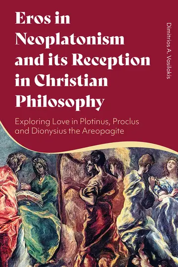 Cover of Eros in Neoplatonism and its Reception in Christian Philosophy