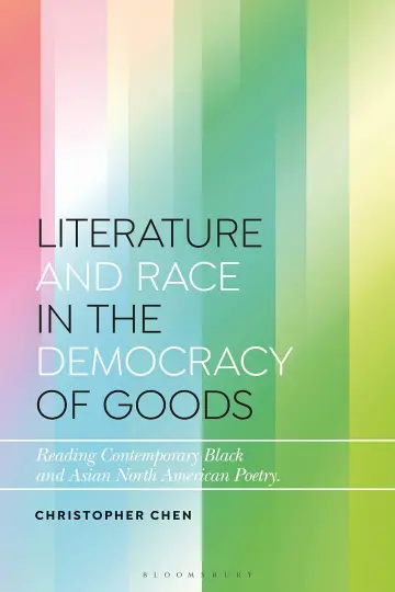 Cover of Literature and Race in the Democracy of Goods