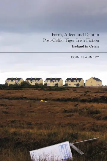 Cover of Form, Affect and Debt in Post-celtic Tiger Irish Fiction