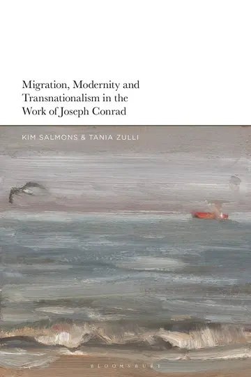 Cover of Migration, Modernity and Transnationalism in the Work of Joseph Conrad