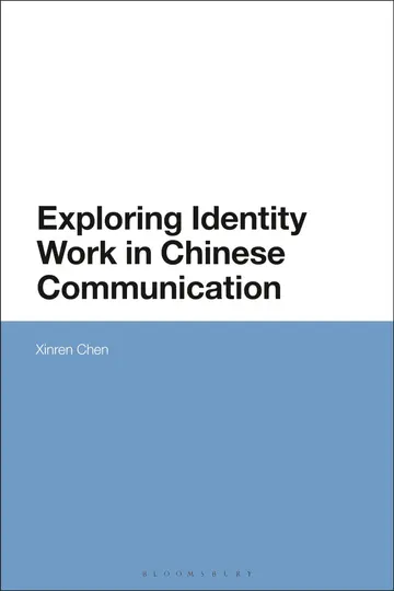 Cover of Exploring Identity Work in Chinese Communication