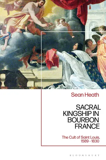 Cover of Sacral Kingship in Bourbon France