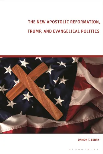 Cover of The New Apostolic Reformation, Trump, and Evangelical Politics