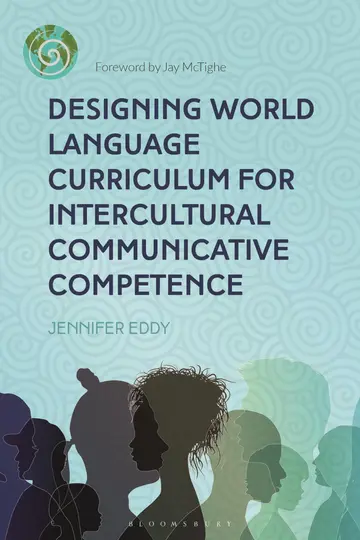 Cover of Designing World Language Curriculum for Intercultural Communicative Competence