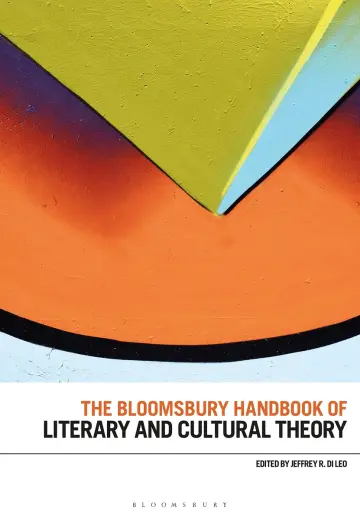 Cover of The Bloomsbury Handbook of Literary and Cultural Theory