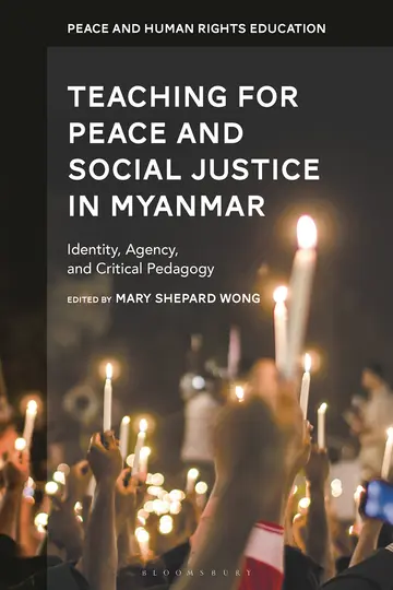 Cover of Teaching for Peace and Social Justice in Myanmar