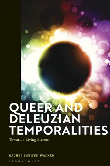 Cover of Queer and Deleuzian Temporalities