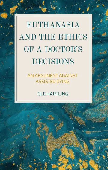 Cover of Euthanasia and the Ethics of a Doctor’s Decisions