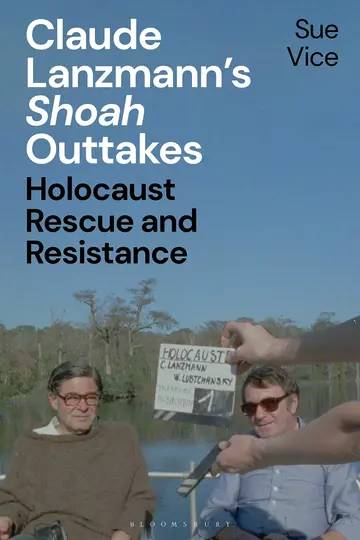 Cover of Claude Lanzmann’s 'Shoah' Outtakes