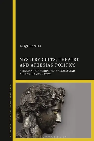 Cover of Mystery Cults, Theatre and Athenian Politics