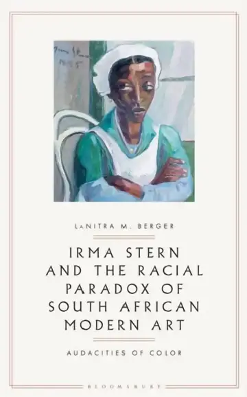 Cover of Irma Stern and the Racial Paradox of South African Modern Art