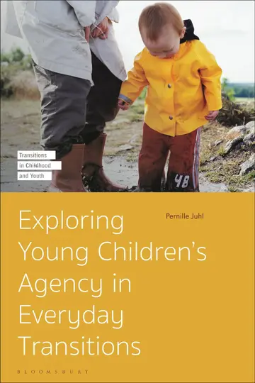 Cover of Exploring Young Children’s Agency in Everyday Transitions