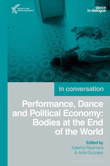 Cover of Performance, Dance and Political Economy