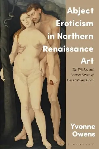 Cover of Abject Eroticism in Northern Renaissance Art
