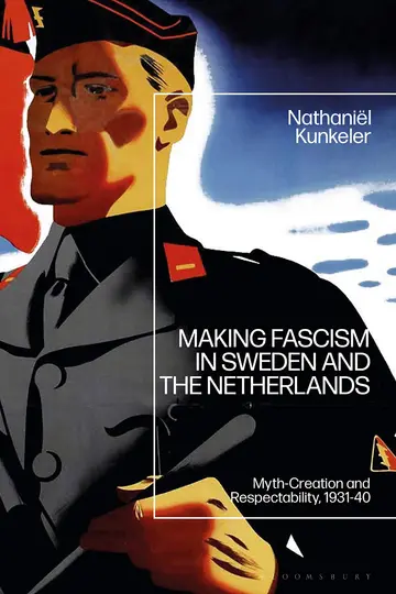 Cover of Making Fascism in Sweden and the Netherlands