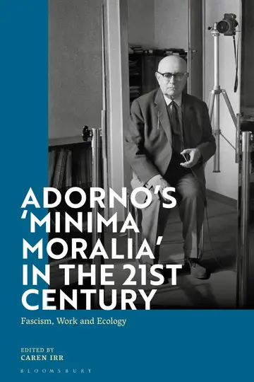 Cover of Adorno's Minima Moralia in the 21st Century