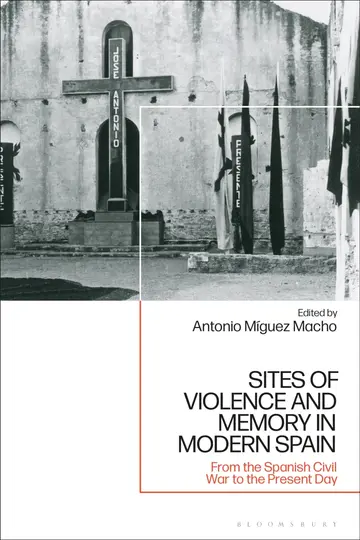 Cover of Sites of Violence and Memory in Modern Spain