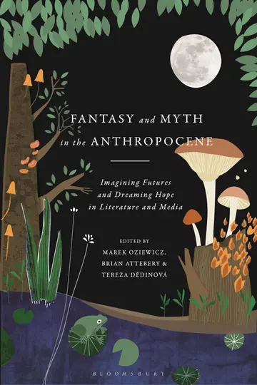 Cover of Fantasy and Myth in the Anthropocene
