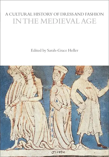 Cover of A Cultural History of Dress and Fashion in the Medieval Age