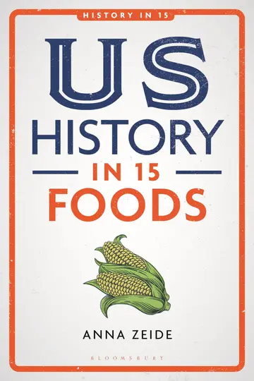 Cover of US History in 15 Foods