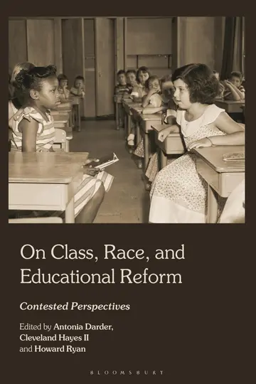 Cover of On Class, Race, and Educational Reform