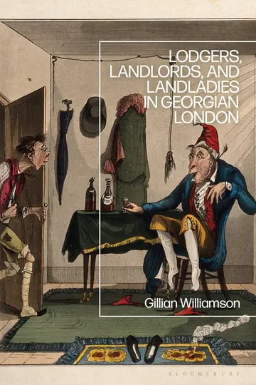 Cover of Lodgers, Landlords, and Landladies in Georgian London