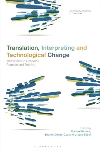 Cover of Translation, Interpreting and Technological Change