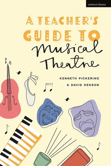 Cover of A Teacher’s Guide to Musical Theatre